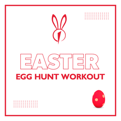 The Edge Easter Egg Hunt Workout